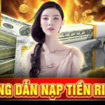 Hướng dẫn nạp tiền Rikvip